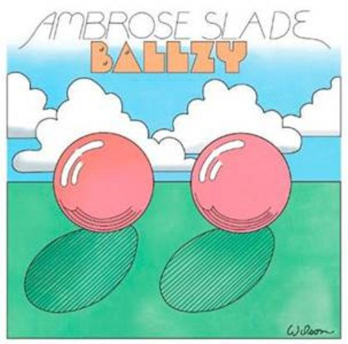 Ambrose Slade – Ballzy
