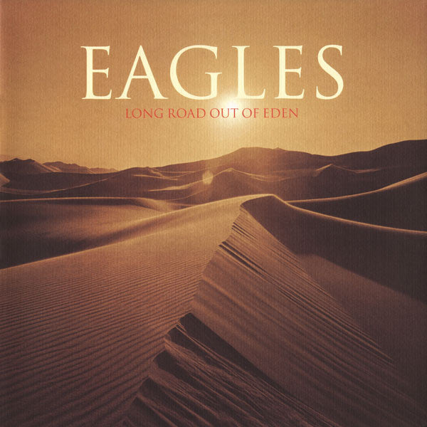 Eagles – Long Road Out Of Eden