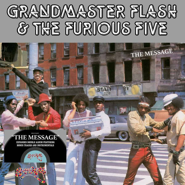 Grandmaster Flash & The Furious Five – The Message