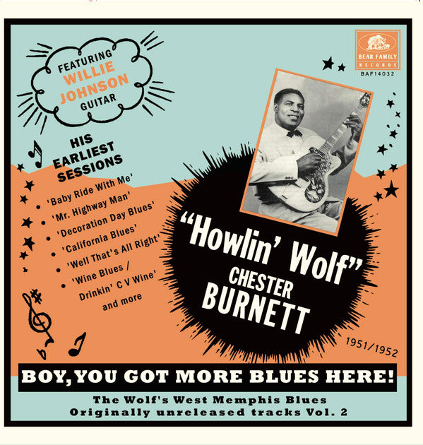 Howlin' Wolf" Chester Burnett* Featuring Willie Johnson (4) - Boy, You Got More Blues Here! Originally Unreleased Tracks, Vol.2