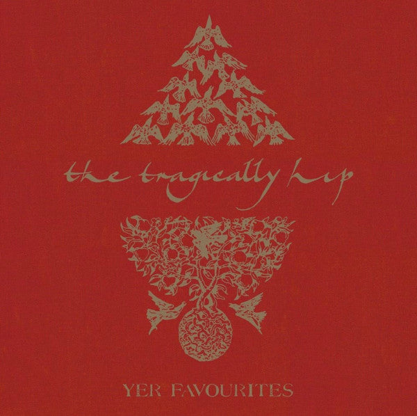 The Tragically Hip - Yer Favourites Vol. 1