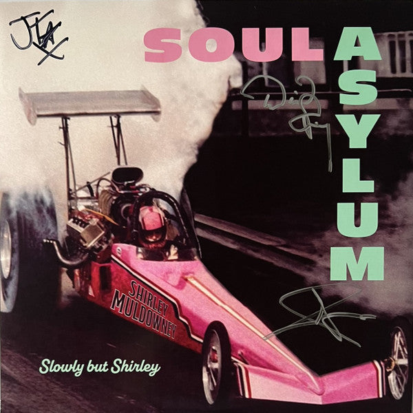 Soul Asylum (2) – Slowly But Shirley