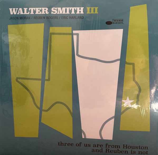 Walter Smith III - Three Of Us Are From Houston And Reuben Is Not
