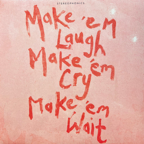 Stereophonics – Make 'Em Laugh, Make 'Em Cry, Make 'Em Wait