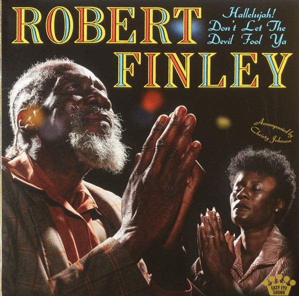 Robert Finley – Hallelujah! Don't Let The Devil Fool Ya