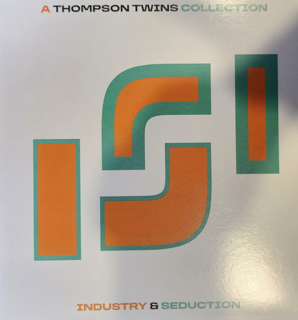 Thompson Twins – Industry & Seduction: A Thompson Twins Collection