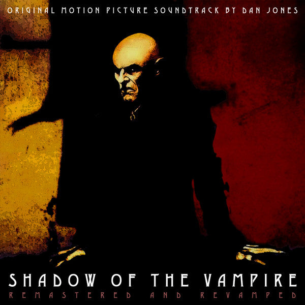 Dan Jones - Shadow Of The Vampire (Original Motion Picture Soundtrack) (Remastered And Revamped)