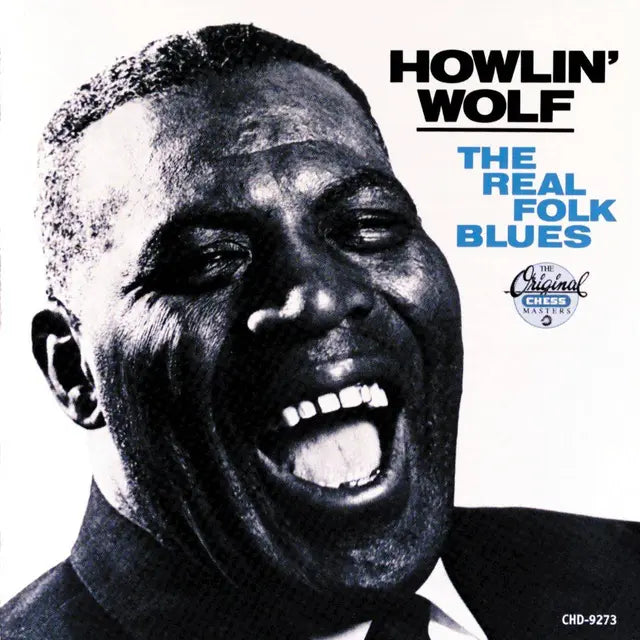 Howlin' Wolf - The Real Folk Blues