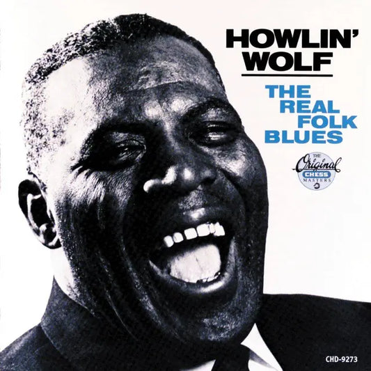 Howlin' Wolf - The Real Folk Blues