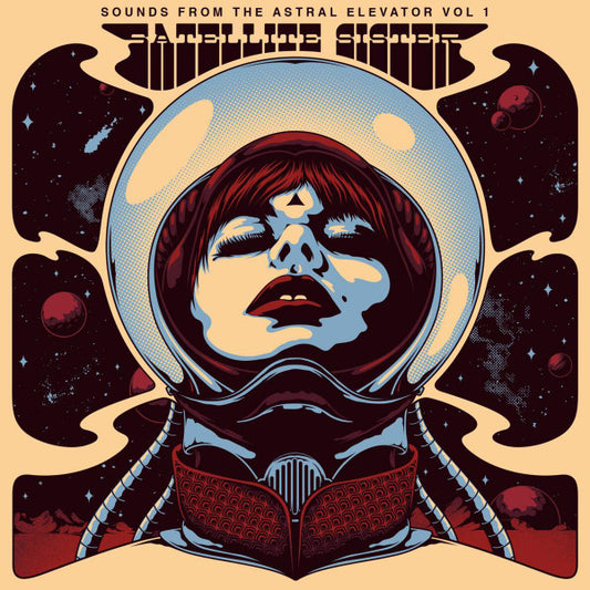 Various - Sounds From The Astral Elevator Vol 1: Satellite Sister