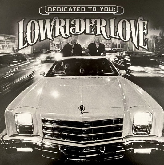 Various – Dedicated to You: Lowrider Love