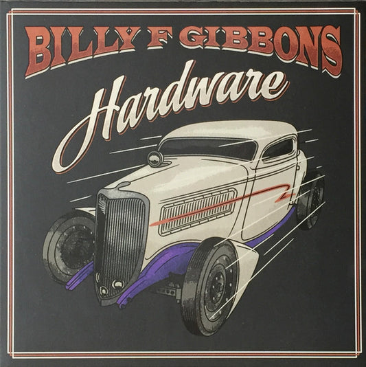 Billy F Gibbons* - Hardware
