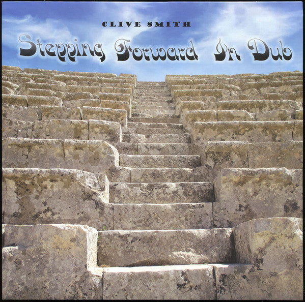 Clive Smith (2) - Stepping Forward In Dub