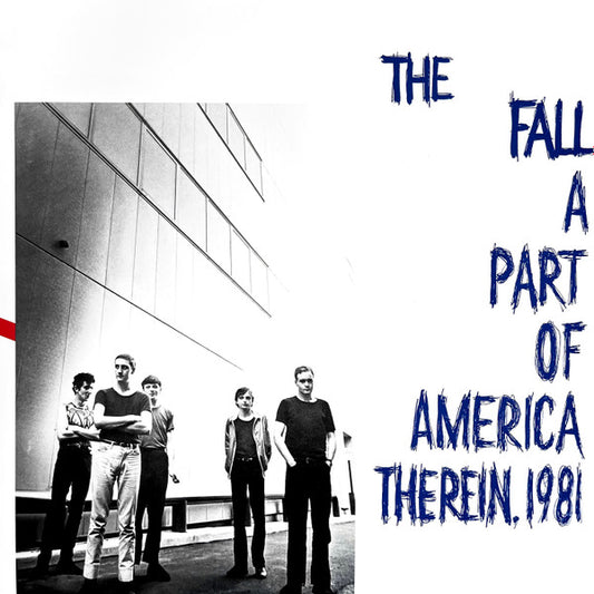 The Fall – A Part Of America Therein, 1981