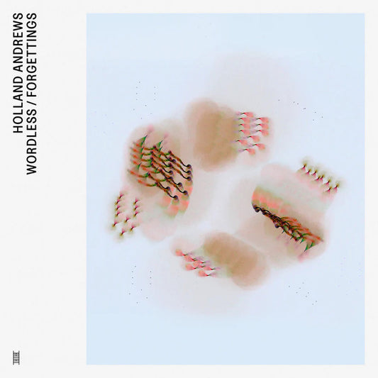 Holland Andrews – Wordless / Forgettings