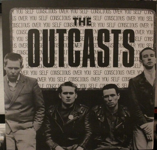 The Outcasts - Self Conscious Over You
