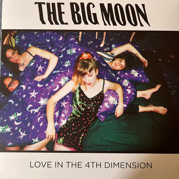 The Big Moon - Love In The 4th Dimension