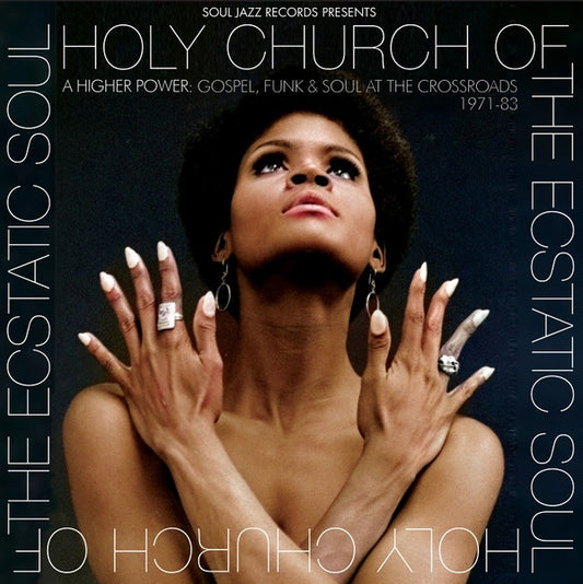 Various – Holy Church Of The Ecstatic Soul (A Higher Power: Gospel, Funk & Soul At The Crossroads 1971-83)