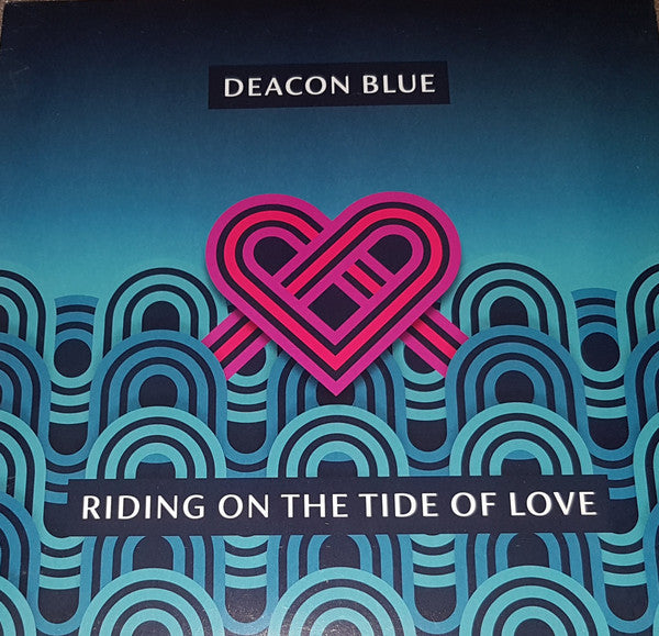 Deacon Blue – Riding On The Tide Of Love