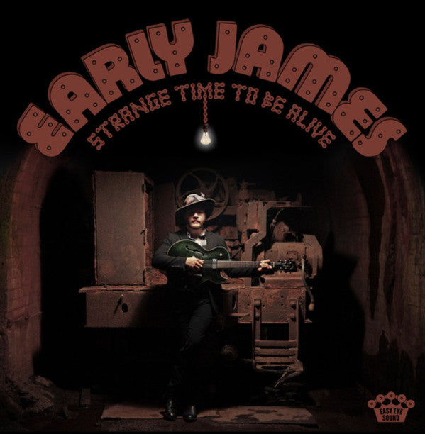 Early James – Strange Time To Be Alive