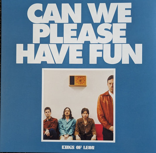 Kings Of Leon - Can We Please Have Fun