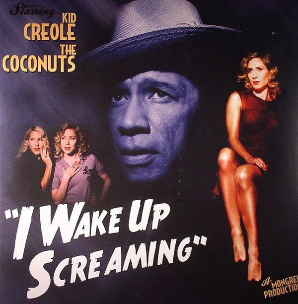 Kid Creole & The Coconuts* - I Wake Up Screaming