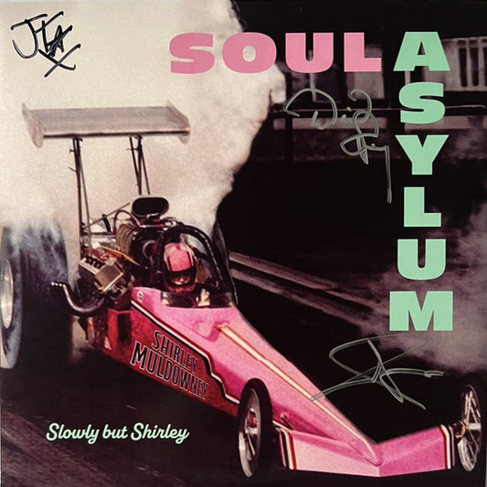 Soul Asylum (2) – Slowly But Shirley