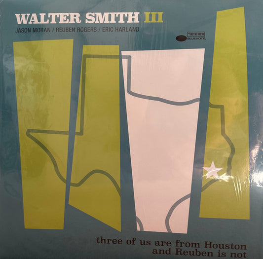 Walter Smith III - Three Of Us Are From Houston And Reuben Is Not