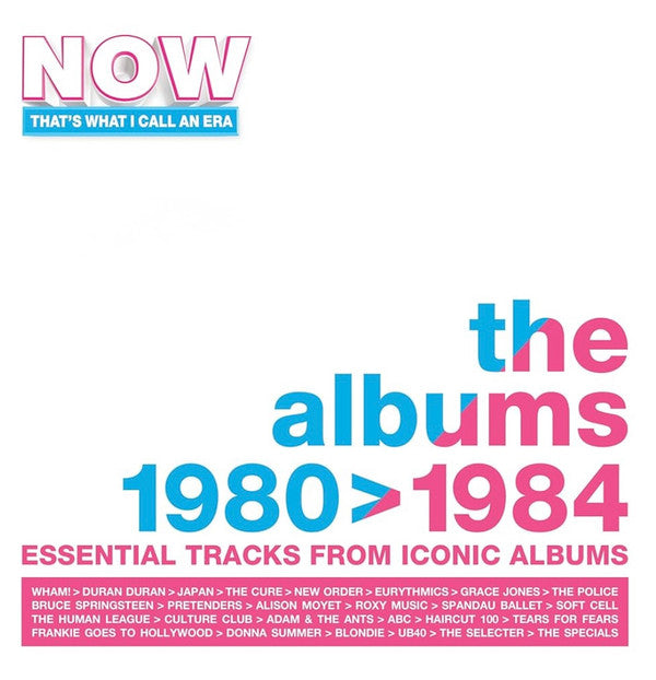 Various – Now That's What I Call An Era: The Albums 1980 > 1984 (Essential Tracks From Iconic Albums)