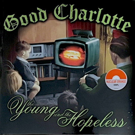 Good Charlotte – The Young And The Hopeless - National Album Day Exclusive