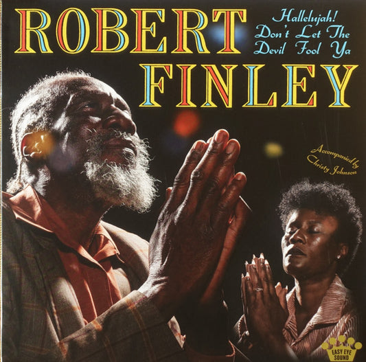Robert Finley – Hallelujah! Don't Let The Devil Fool Ya