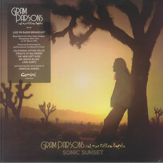 Gram Parsons And The Fallen Angels* - Sonic Sunset (Live FM Radio Broadcast)
