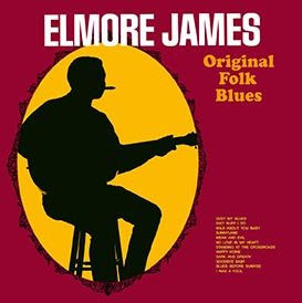 Elmore James - Original Folk Blues