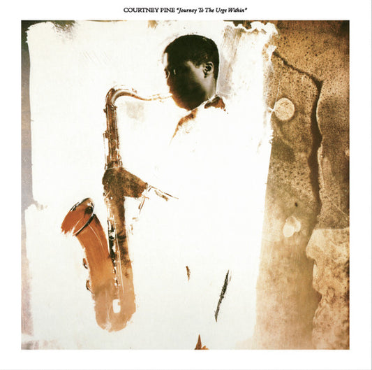 Courtney Pine - Journey To The Urge Within