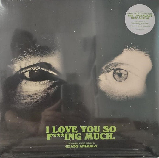 Glass Animals - I Love You So F***ing Much.