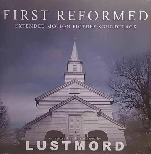 Lustmord - First Reformed (Extended Motion Picture Soundtrack)