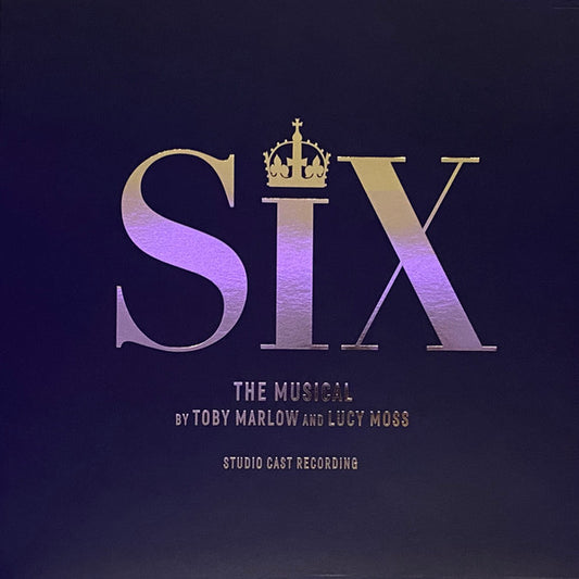 Toby Marlow And Lucy Moss - Six: The Musical (Studio Cast Recording)